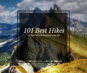 101 Best Hikes in the World
